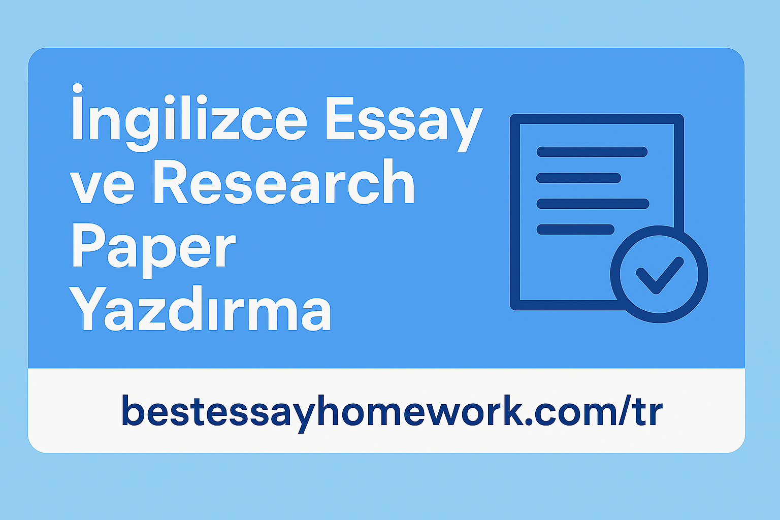 Read more about the article İngilizce Essay ve Research Paper Yazdırma